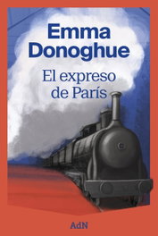 El expreso de París, Emma Donoghue - ALIANZA