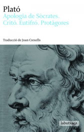 Apologia de Sócrates. Critó. Eutifró. Protàgores, Plató - LABUTXACA