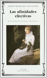 Las afinidades electivas, Johann Wolfgang von Goethe - CATEDRA