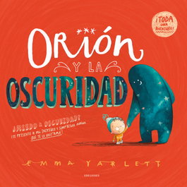 EDELVIVES, Orión y la Oscuridad - Emma Yarlett