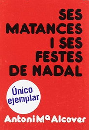 MATANCES I FESTES DE NADAL, Antoni M. Alcover - MOLL EDITORIAL