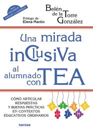 Una mirada inclusiva al alumnado con TEA, Belén De la Torre González - NARCEA