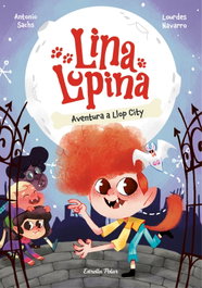 ESTRELLA POLAR Lina Lupina 1. Aventura a Llop City, Antonio Sachs