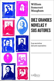 TUSQUETS, Diez grandes novelas y sus autores, William Somerset Maugham