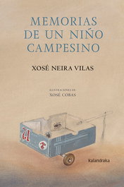 KALANDRAKA, MEMORIAS DE UN NIÑO CAMPESINO, Xosé Neira