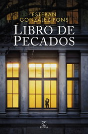 Libro de Pecados, Esteban González Pons - ESPASA CALPE