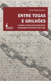 Entre togas e grilhões, Victor Hugo Siqueira - ALAMEDA