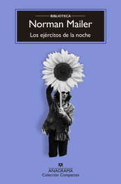 ANAGRAMA, Los ejércitos de la noche, Norman Mailer - ANAGRAMA