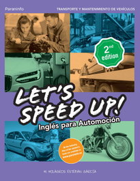 PARANINFO, Let´s Speed Up! Inglés para Automoción 2.ª edición - María de los Milagros Esteban García