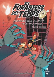 L´aventura dels vallbona i l´ultim cavaller, Roberto Santiago - CRUILLA