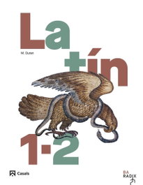 CASALS,EDITORIAL S.A. Latín 1-2 Bachillerato RADIX