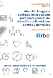 (SSCG18).Atención integral y centrada en la persona, VV.AA. - CEP EDITORIAL