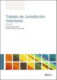Tratado de jurisdicción voluntaria, Sonia Calaza Lopez - BOSCH