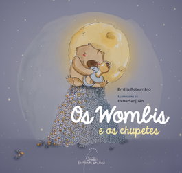 GALAXIA Os Wombis e os chupetes, Emilia Rebumbio