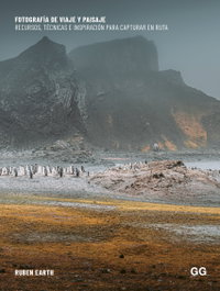 Fotografía de viaje y paisaje, Rubén Earth (Fernández Sánchez) - GUSTAVO GILI