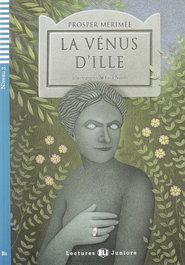 ELI Niv.3/La venus d´ille (+CD).(B1).(LECTURES JUNIORS)