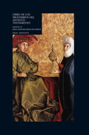 Libro de los Proverbios del Antiguo Testamento, Jesus Cantera Ortiz (ed) - AKAL