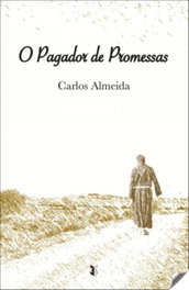 Pagador de promesas, Carlos Almeida - EDIÇOES ESGOTADAS