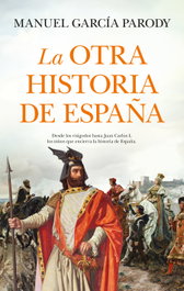 La otra historia de España, Manuel García Parody - ALMUZARA EDITORIAL