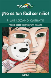 EDEBE, ¡No es tan fácil ser niño! - Pilar Lozano Carbayo