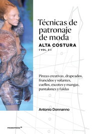 Técnicas de patronaje de moda alta costura (Vol. 2), Antonio Donnanno - PROMOPRESS