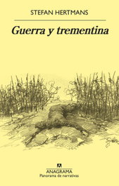 Guerra y trementina, Stefan Hertmans - Anagrama