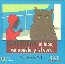 GEU Caperucita, el lobo, mi abuelo y el euro