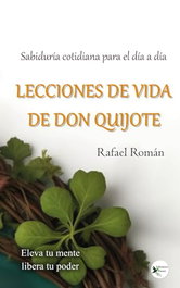 Lecciones de vida de don Quijote, Rafael Román - EDICIONES PASSER