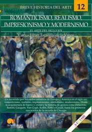 Breve historia del romanticismo, realismo, impresionismo y modernismo, Carlos Javier Taranilla de la Varga - NOWTILUS EDITORIAL