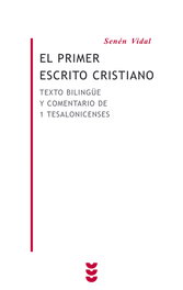 El primer escrito cristiano, Senén Vidal - SIGUEME