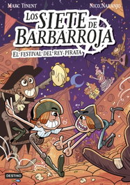 Los siete de Barbarroja 2, El festival del rey pirata, Marc Tinent - Destino Infantil