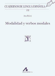 ARCO-LIBROS, Modalidad y verbos modales - Ana Bravo