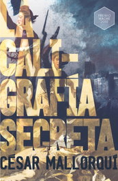 LA CALIGRAFÍA SECRETA, César Mallorquí Del Corral - SM
