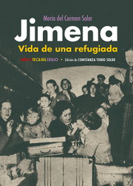 Jimena. Vida de una refugiada, María del Carmen Soler - Renacimiento Editorial
