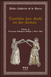 También hay duelo en las damas, Fernando Rodríguez/Marc Vitse - PUV.(PUB.UNIVERSITAT VALENCIA)