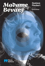 Madame Bovary, Gustave Flaubert - PORTO EDITORA