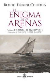 El enigma de las arenas, Robert Erskine Childers - EDHASA EDITORIAL