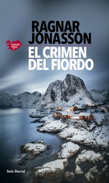 El crimen del fiordo, Ragnar Jónasson - SEIX BARRAL EDICIONES