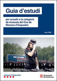 GENERALITAT DE CATALUNYA, (CAT).Guia d'estudi per accedir a la categoria de mosso/a del Cos de Mossos d'Esquadra -Juny 26- - GENERALITAT DE CATALUNYA