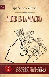 Arder en la memoria, Pepa Serrano Valverde - LACRE