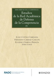 Estudios de la Red Académica de Defensa de la Competencia IV, AA.VV. - ARANZADI