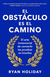 CONECTA El obstáculo es el camino, Ryan Holiday - CONECTA