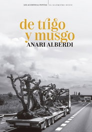 De trigo y musgo, Anari Alberdi Santesteban - LOS ACIERTOS
