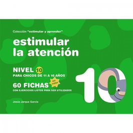 GESFOMEDIA Estimular la atención: nivel 10 para niños de 11 a 16 años, Jesus Jarque Garcia - GESFOMEDIA