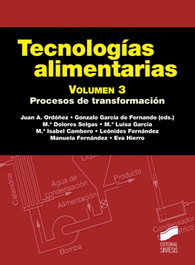 SINTESIS EDITORIAL, TECNOLOGÍAS ALIMENTARIAS. VOLUMEN 3 - PROCESOS TRANSFORMACIÓN
