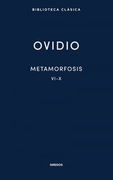 Metamorfosis VI-X, Ovidio - GREDOS, S.A.
