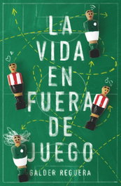 La vida en fuera de juego, Galder Reguera Olabarri - SM