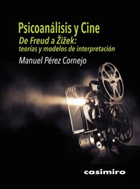 CASIMIRO, Psicoanálisis y cine: de Freud a Zizek