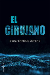 LA ESFERA DE LOS LIBROS, El cirujano, Enrique Moreno González - LA ESFERA DE LOS LIBROS