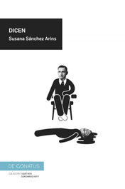 Dicen, Susana Sánchez Arins - DE CONATUS